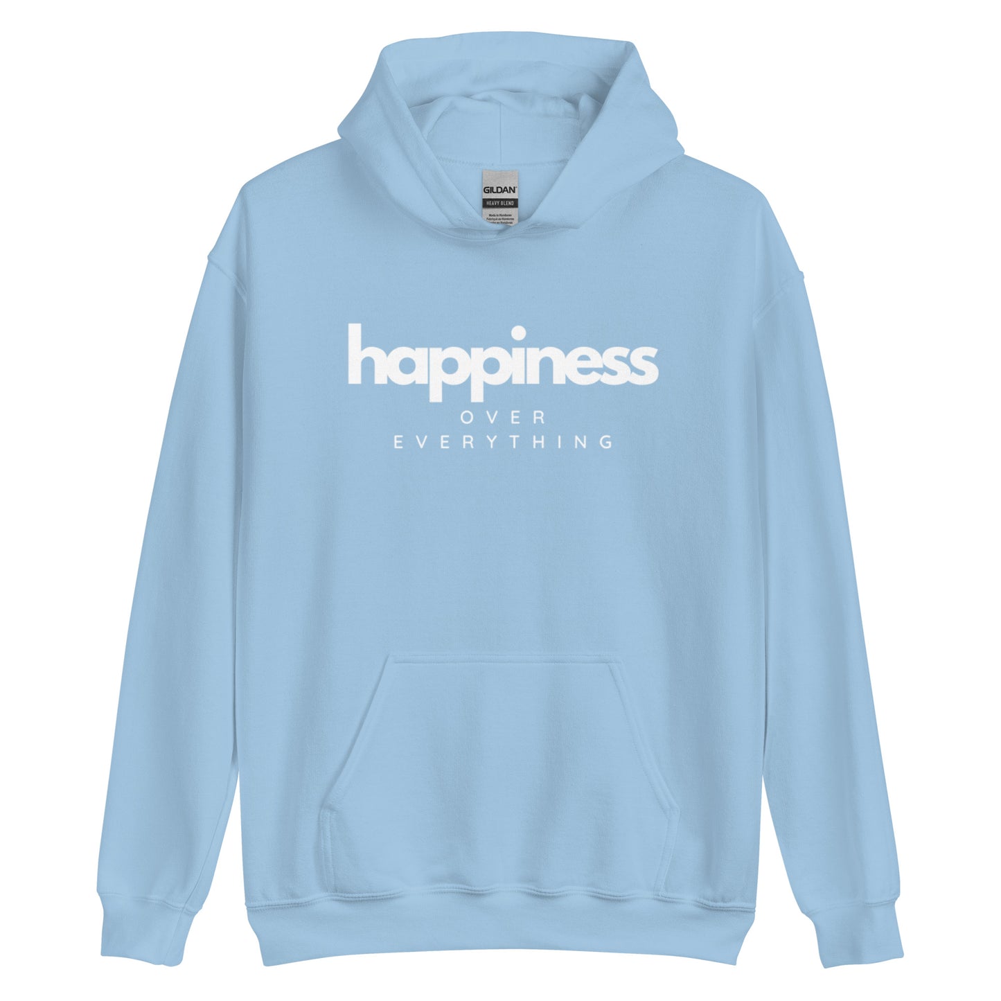 Happiness Over Everything Unisex Hoodie