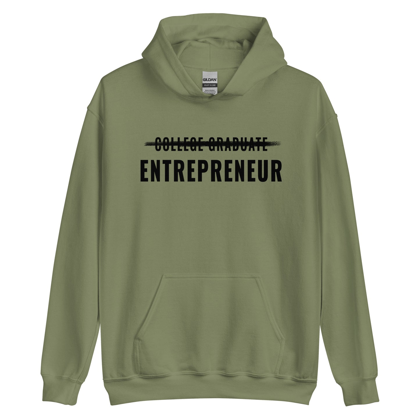 College Graduate < Entrepreneur Unisex Hoodie