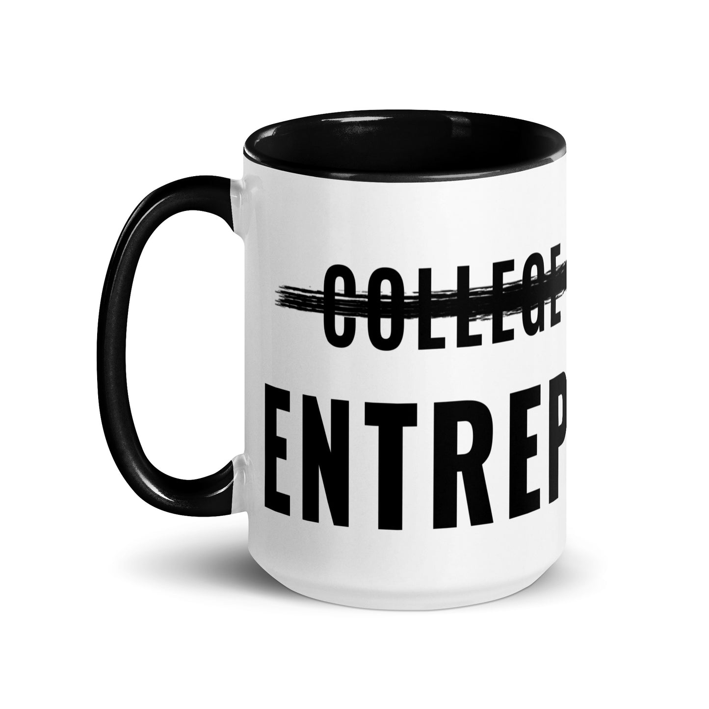 College Graduate < Entrepreneur Mug