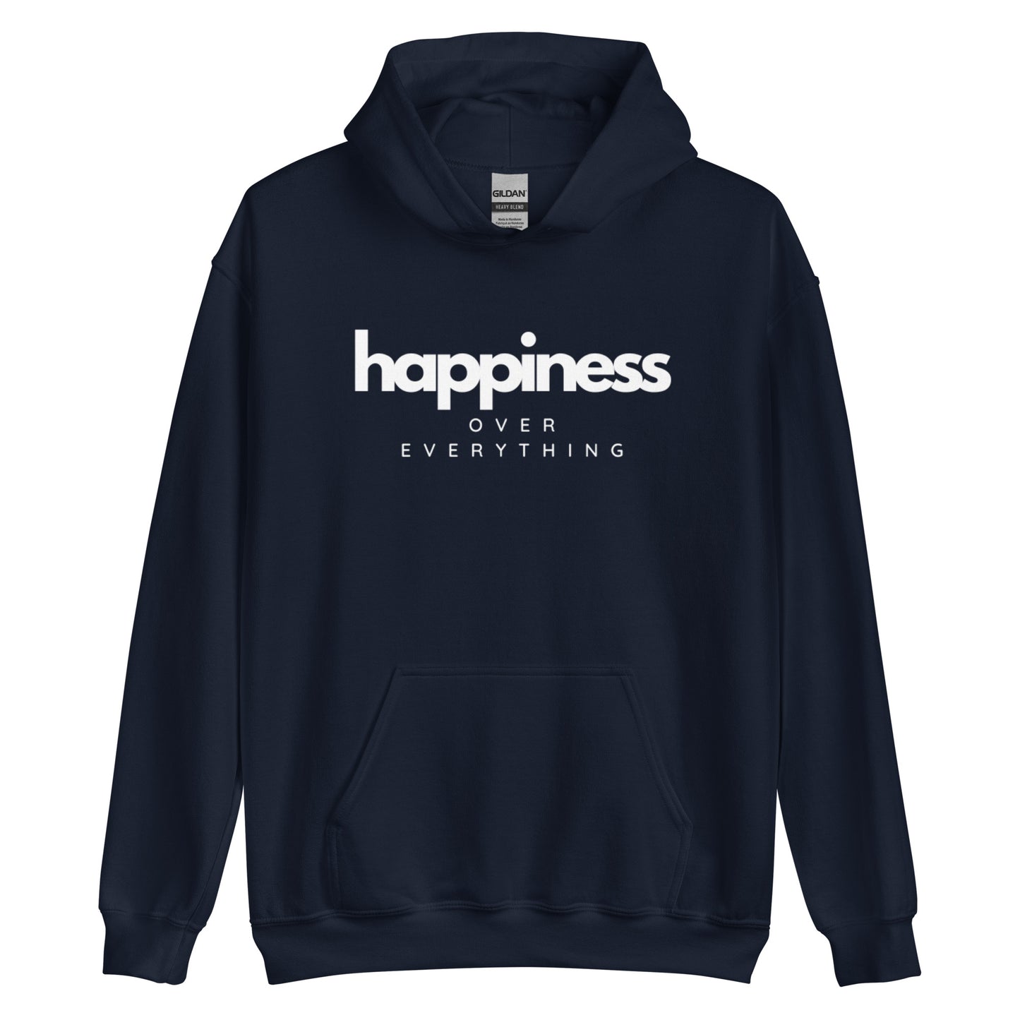 Happiness Over Everything Unisex Hoodie