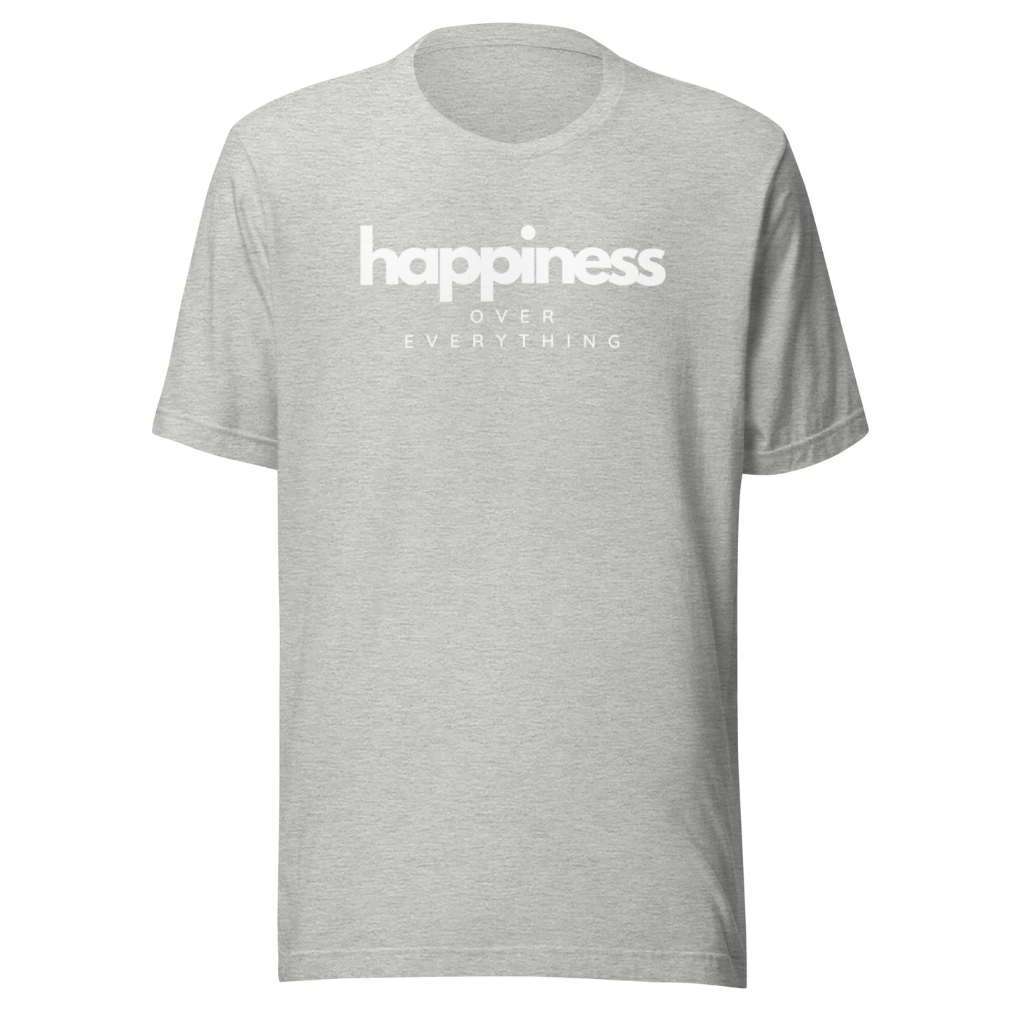 Happiness Over Everything Unisex t-shirt