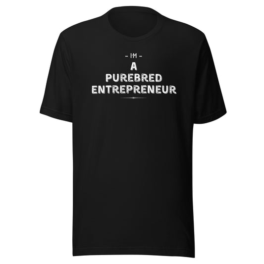 Purebred Entrepreneur Unisex t-shirt