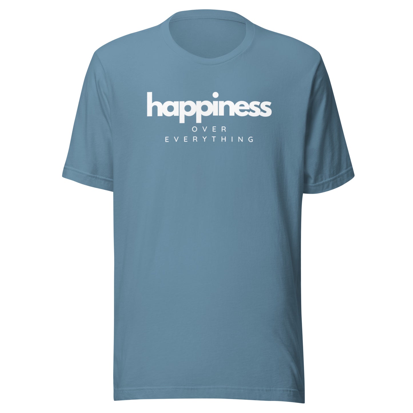 Happiness Over Everything Unisex t-shirt